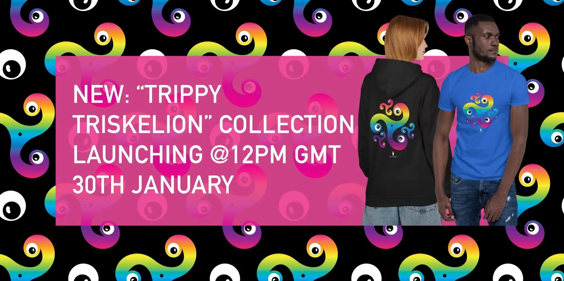 Promotional-launch-banner-for-our-new-trippy-triskelion-collection-launching-on-30th-January-at-12pm-GMT